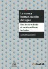 La nueva humanizaci&oacute;n del agua