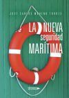 La nueva seguridad mar&iacute;tima