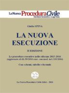 Portada de La nuova esecuzione. II edizione. Le procedure esecutive nelle riforme 2015-2016 (Ebook)