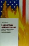 La obsesión antiamericana