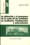 La obtención y el gravamen de la renta de las entidades no residentes. Fundamentos y antecedentes