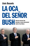 La Oca Del Señor Bush De Lluís Bassets