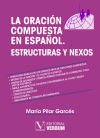 La oración compuesta en español, estructuras y nexos