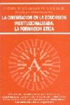 La orientación en la educación institucionalizada. La formación ética