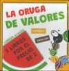 La oruga de valores - The Caterpillar of Values