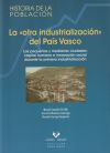 La "otra industrialización" del País Vasco. Las pequeñas y medianas ciudades: capital humano e innovación social durante la primera industrialización