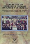 La otra nobleza. Escuderos e hidalgos sin nombre y sin historia. Hidalgos e hidalguía universal en el País Vasco al final de la Edad Media (1250-1525)