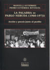 La palabra de Pablo Neruda (1960-1973)