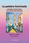La palabra iluminada. Antolog&iacute;a contempor&aacute;nea de la poes&iacute;a hispanomagreb&iacute;