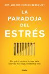 La Paradoja Del Estr&eacute;s