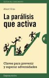 La parálisis que activa