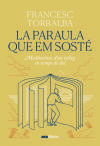 La paraula que em sost&eacute;