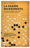 La pasión secesionista: Psicobiología del independentismo