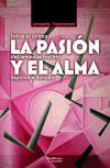 La pasión y el alma