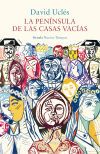 La Pen&iacute;nsula De Las Casas Vac&iacute;as De David Ucl&eacute;s