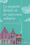 La Pequeña Librería De Los Corazones Solitarios. De Annie Darling