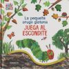 La pequeña oruga glotona juega al escondite