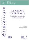 La perenne emergencia