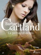 Portada de La perla e il drago (La collezione eterna di Barbara Cartland 41) (Ebook)