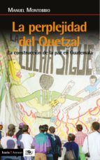 Portada de La perplejidad del quetzal (Ebook)