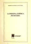 La persona jurídica societaria