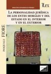 La personalidad jurídica de los entes morales y del estado en el interior y en el exterior