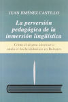 La perversión pedagógica de la inmersión lingüística