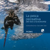 La pesca recreativa : del ocio a la economía: Del ocio a la economía