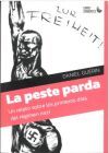 La peste parda. Un relato sobre los primeros d&iacute;as del r&eacute;gimen nazi