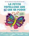 La petita papallona que s&iacute; que va poder