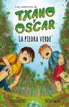 La piedra verde: Las aventuras de Txano y Óscar