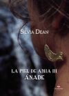 La piel de amia III. &Aacute;nade