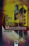 La pista de Edda Mussolinni