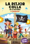 La pitjor colla de la hist&ograve;ria. A labordatge!