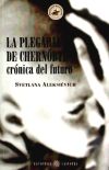 La plegaria de Chernóbyl : crónica del futuro