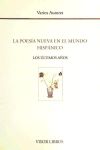 La poesía nueva en el mundo hispánico: los últimos años