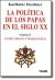 La política de los papas en el siglo XX Volumen I - Entre Cristo y Maquiavelo (1878-1939)