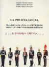 La policia local. 25 años al servicio de los ayuntamientos democráticos