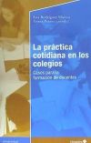 La práctica cotidiana en los colegios