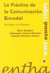 La práctica de la comunicación bimodal. Del signo a la palabra