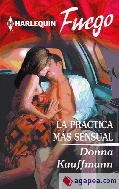 La pr&aacute;ctica m&aacute;s sensual (Ebook)