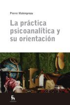 Portada de La práctica psicoanalítica y su orientación (Ebook)