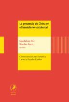 Portada de La presencia de China en el hemisferio occidental (Ebook)