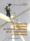 La prevención y seguridad de riesgos laborales en la construcción