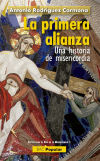 La primera alianza. Una historia de misericordia