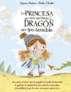 La Princesa No-tan-perfecta Y El Dragón No-tan-temible De Sanders, Jayneen / Becker, Paula J.