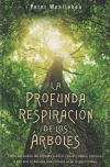 La profunda respiración de los árboles