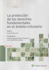 La protección de los derechos fundamentales en el ámbito tributario