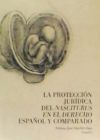 La protección jurídica del nasciturus en el derecho español y comparado