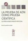 La prueba de ADN como prueba científica. Su virtualidad jurídico-procesal